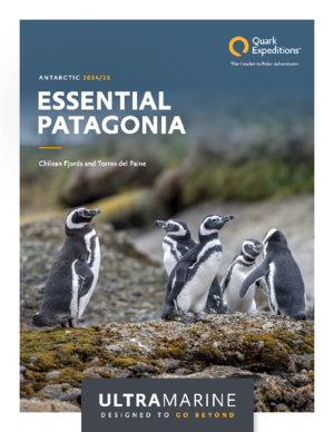 Quark Expeditions, Essential Patagonia   Ultramarine, Antarctic 2024 25